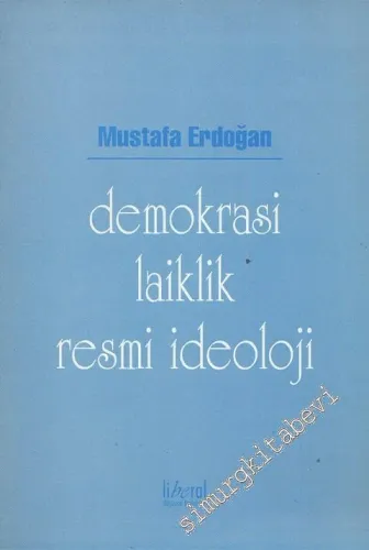 Demokrasi, Laiklik, Resmi İdeoloji -