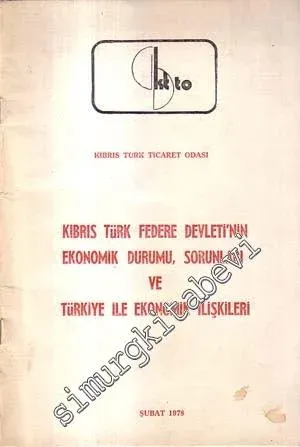 Kıbrıs Türk Federe Devleti'nin Ekonomik Durumu, Sorunları ve Türkiye ile Ekonomik İlişkileri -