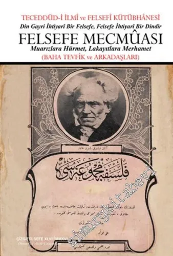 Felsefe Mecmuası: Teceddüd-i İlmî ve Felsefî Kütübhânesi CİLTLİ -         2016