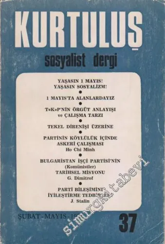 Kurtuluş Sosyalist Dergi - Sayı: 37  Cilt: 7  Yıl: 4  Şubat - Mayıs
