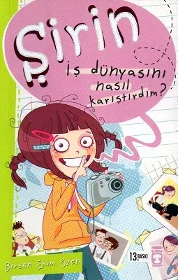 Şirin - İş Dünyasını Nasıl Karıştırdım?