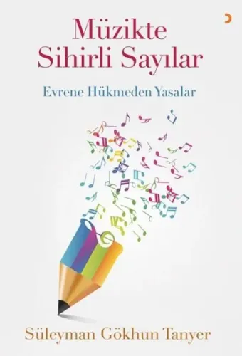 Müzikte Sihirli Sayılar - Evrene Hükmeden Yasalar