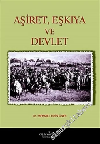 Aşiret Eşkiya ve Devlet -