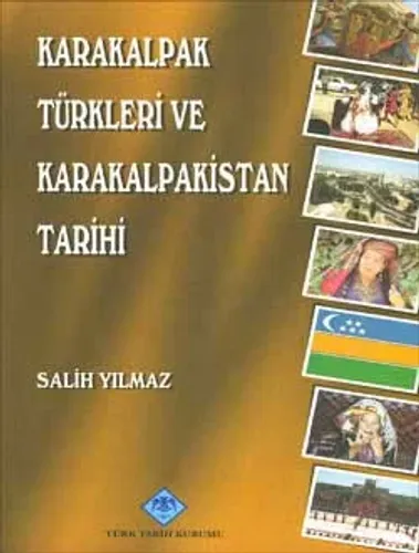 Karakalpak Türkleri ve Karakalpakistan Tarihi