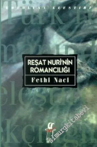 Reşat Nuri'nin Romancılığı -