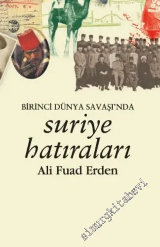 Birinci Dünya Harbi'nde Suriye Hatıraları -        2006