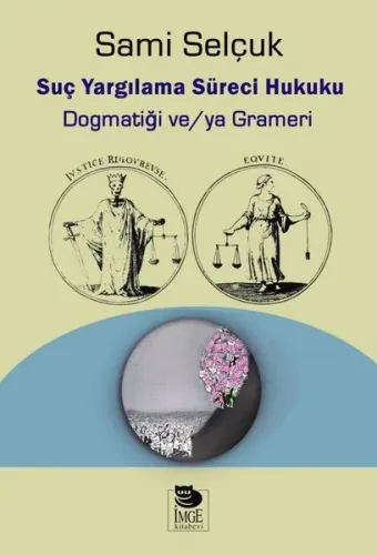 Suç Yargılama Süreci Hukuku