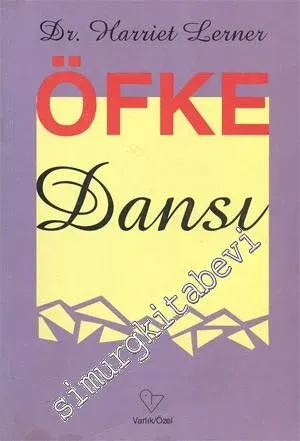 Öfke Dansı : İlişki Modellerini Değiştirmek İsteyen Kadınlar İçin Rehber -