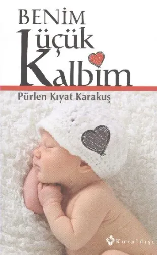 Benim Küçük Kalbim Pürlen Kıyat Karakuş