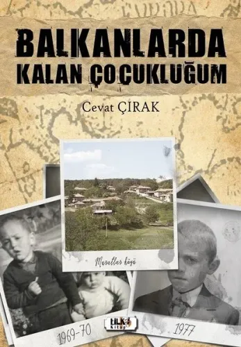 Balkanlarda Kalan Çocukluğum