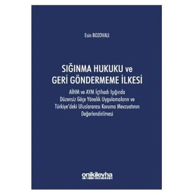 Sığınma Hukuku ve Geri Göndermeme İlkesi