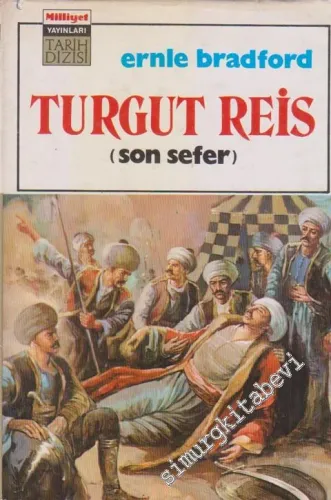 Turgut Reis: Son Sefer CİLTLİ -        1973