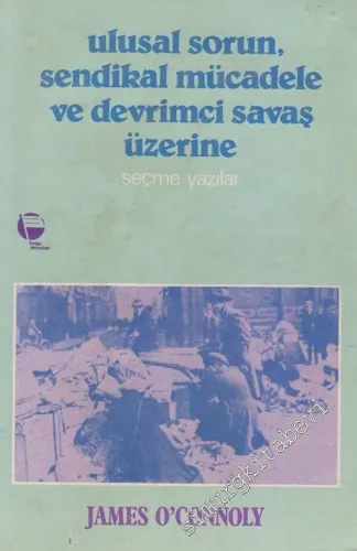 Ulusal Sorun Sendikal Mücadele ve Devrimci Savaş Üzerine Seçme Yazılar -        1980