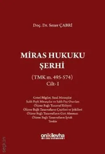 Miras Hukuku Şerhi (TMK M. 495 – 574) Cilt – I