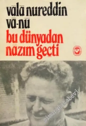 Bu Dünyadan Nazım Geçti -