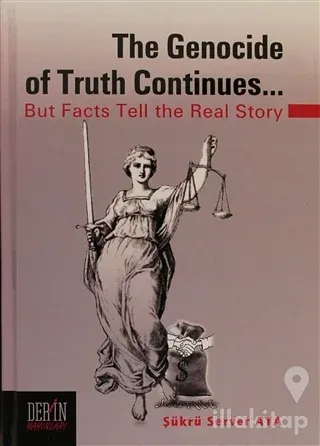 The Genocide of Truth Continues... (Ciltli)
