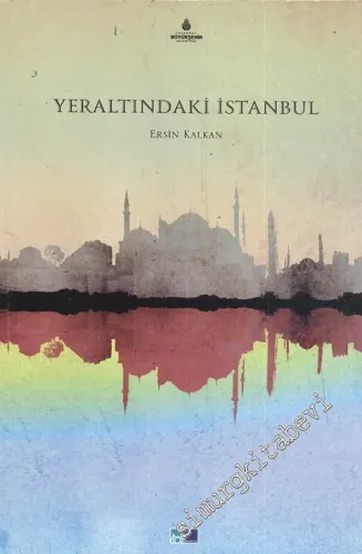Yeraltındaki İstanbul -