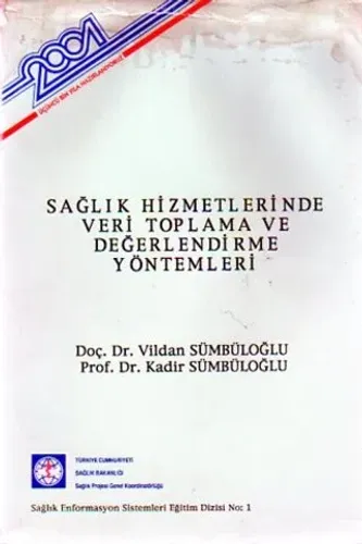 Sağlık Hizmetlerinde Veri Toplama Ve Değerlendirme Yöntemleri