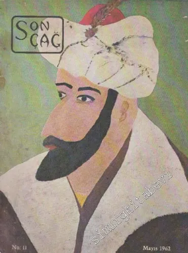 Son Çağ Kültür ve Fikir Dergisi - Sayı: 11      Mayıs