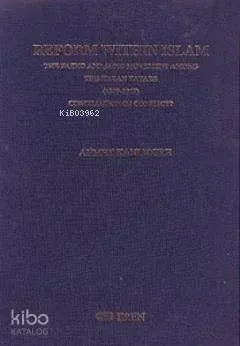 Reform Within Islam; The Tajdid and Jadid Movement Among the Kazan Tatars 1809-1917 Conciliation or Conflict?