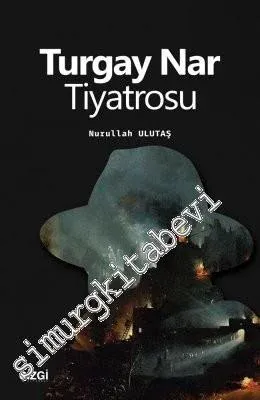 Turgay Nar Tiyatrosu -         2019