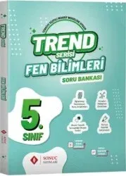 SONUÇ 5. SINIF TREND SERİSİ FEN BİLİMLERİ SORU BANKASI