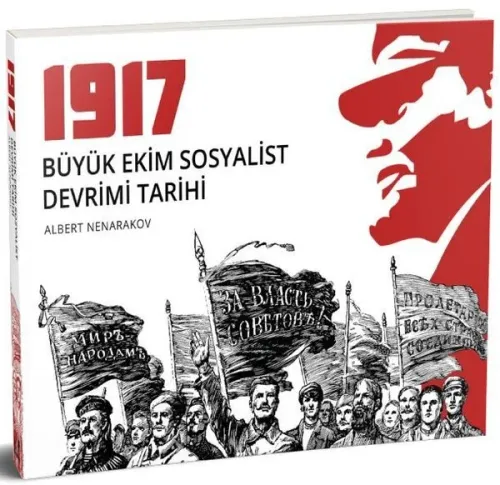 1917 Büyük Ekim Sosyalist Devrimi Tarihi