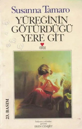 Yüreğinin Götürdüğü Yere Git