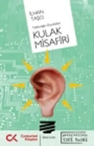 Kulak Misafiri; Telekulağın Duydukları