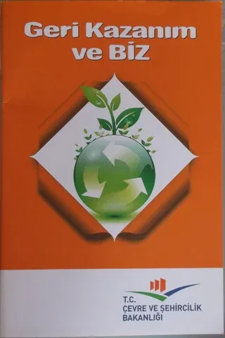 Geri Kazanım ve Biz