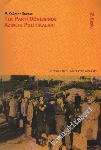 Tek Parti Döneminde Azınlık Politikaları -        2009