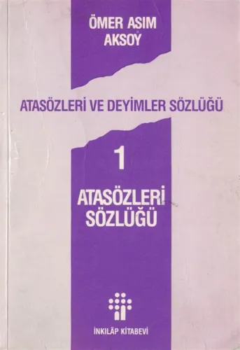 Atasözleri ve Deyimler Sözlüğü