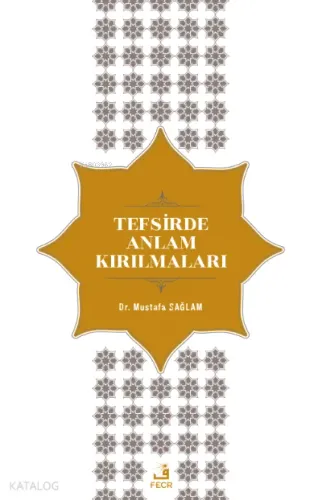 Tefsirde Anlam Kırılmaları