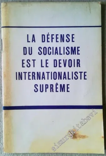 La Défense du Socialisme est le Devoir Internationaliste Suprême - Pravda 22 Aout 1968 -         1968