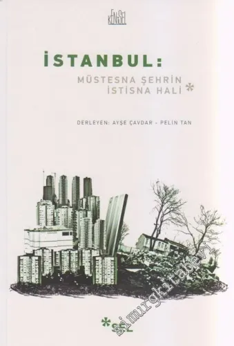 İstanbul: Müstesna Şehrin İstisna Hali -         2021