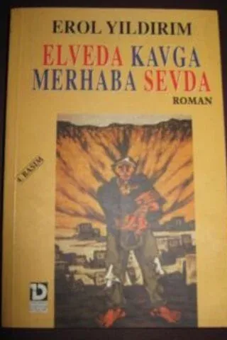 Elveda Kavga Merhaba Sevda