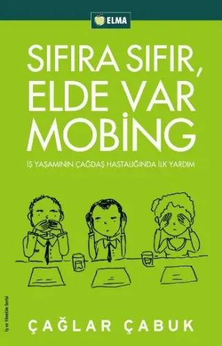 Sıfıra Sıfır, Elde Var Mobing