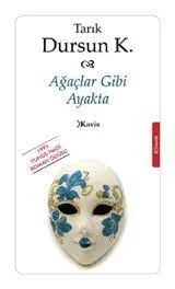 Ağaçlar Gibi Ayakta; 1991 Yılı Yunus Nadi Roman Ödülü