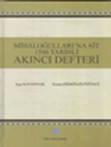 Mihaloğulları`na Ait 1586 Tarihli Akıncı Defteri