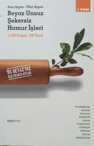 Beyaz Unsuz Şekersiz Hamur İşleri