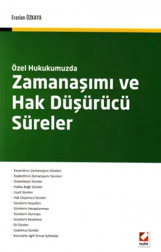 Özel Hukukumuzda Zamanaşımı Ve Hak Düşürücü Süreler