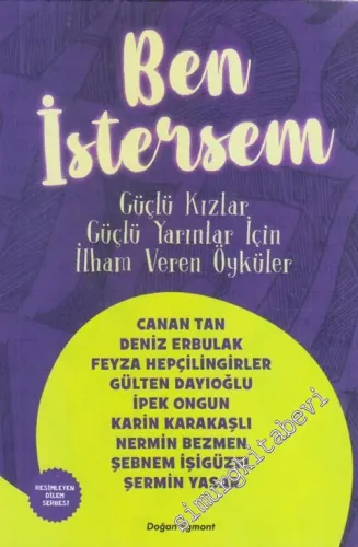 Ben İstersem: Güçlü Kızlar Güçlü Yarınlar İçin İlham Veren Öyküler -        2018