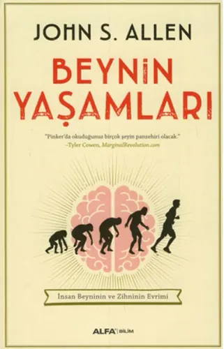 Beynin Yaşamları; İnsan Beyninin ve Zihninin Evrimi