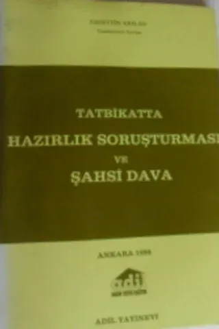 Tatbikatta Hazırlık Soruşturması ve Şahsi Dava