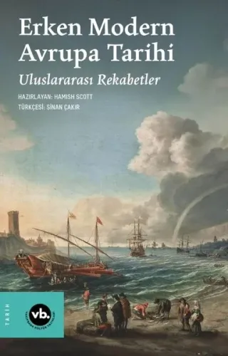 Erken Modern Avrupa Tarihi;Uluslararası Rekabetler