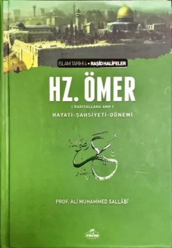 II. Halife Hz. Ömer (ra) Hayatı, Şahsiyeti ve Dönemi (Ciltli-Şamua); İslam Tarihi Raşid Halifeler Dönemi