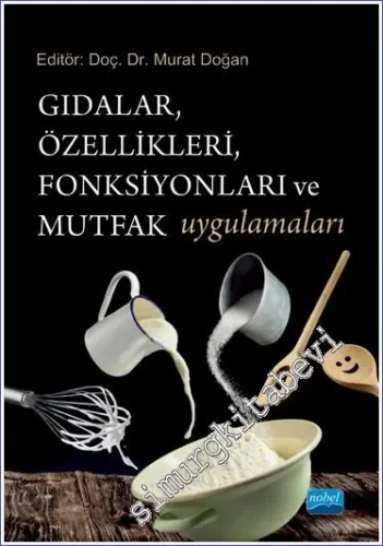 Gıdalar Özellikleri Fonksiyonları ve Mutfak Uygulamaları -         2022