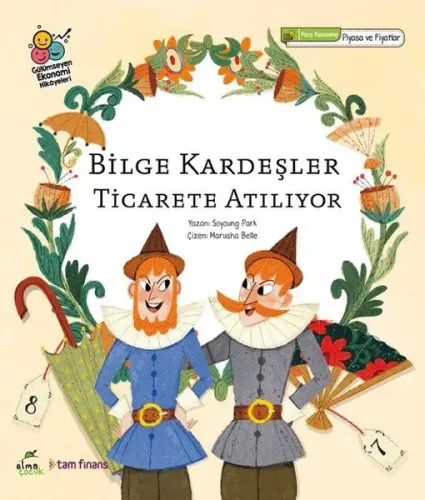 Bilge Kardeşler Ticarete Atılıyor;Para Kazanmanın Yolları / Piyasa ve Fiyatlar Gülümseyen Ekonomi Hikâyeleri