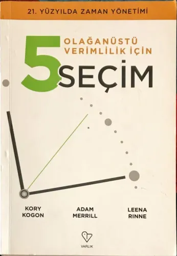 Olağanüstü Verimlilik İçin 5 Seçim