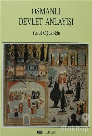 Osmanlı Devlet Anlayışı